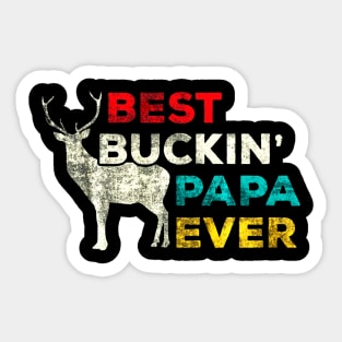 Best Buckin Papa Ever Deer Hunting Dad Sticker